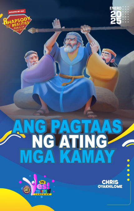 RORK - ANG PAGTAAS NG ATING MGA KAMAY – TAGALOG - 2025 ENERO