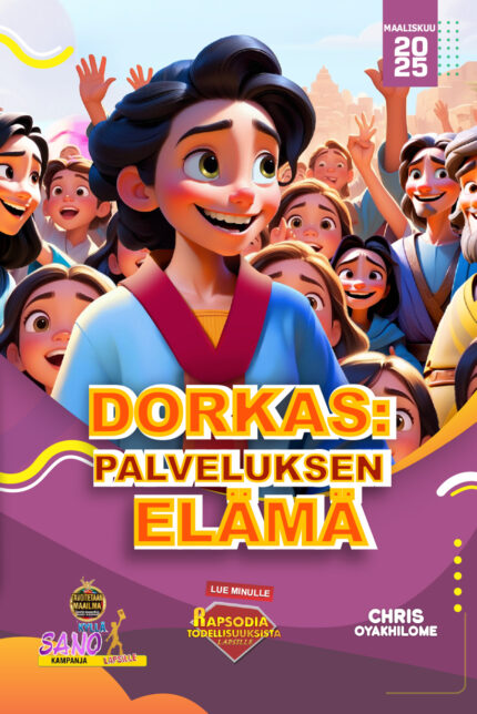 RORK - DORKAS: PALVELUKSEN ELÄMÄ – FINNISH - MAALISKUU 2025