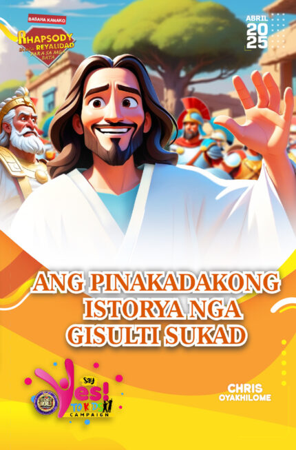 RORK - ANG PINAKADAKONG ISTORYA NGA GISULTI SUKAD – CEBUANO - ABRIL 2025