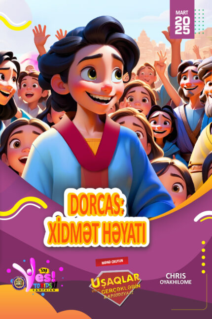 RORK - DORCAS: XİDMƏT HƏYATI – AZERBAIJANI - MART 2025