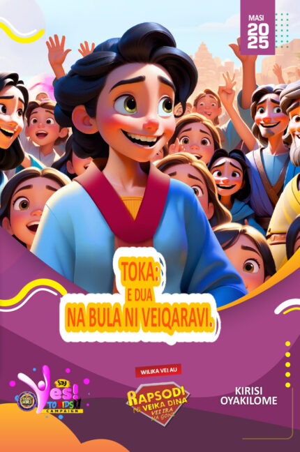 RORK - TOKA: E DUA NA BULA NI VEIQARAVI – FIJIAN - MASI 2025