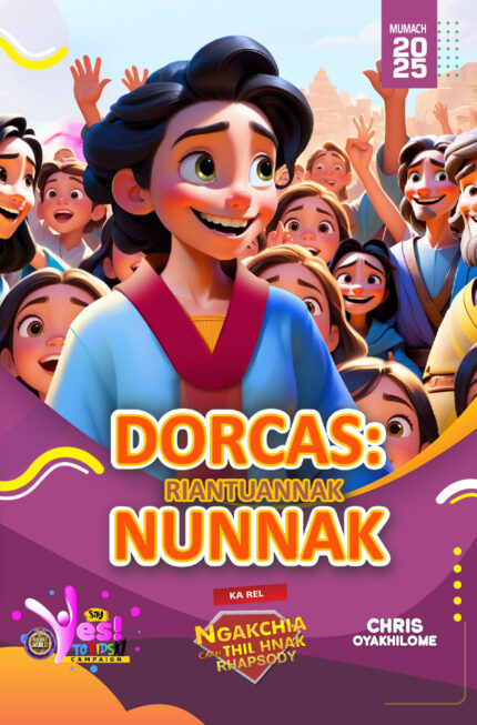 RORK - DORCAS: RIANTUANNAK NUNNAK - HAKHA CHIN - MUMACH 2025