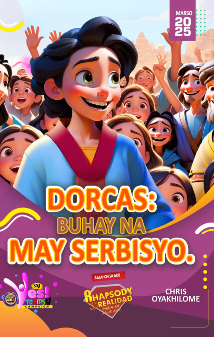 RORK - DORCAS: BUHAY NA MAY SERBISYO – BIKOL - MARSO 2025