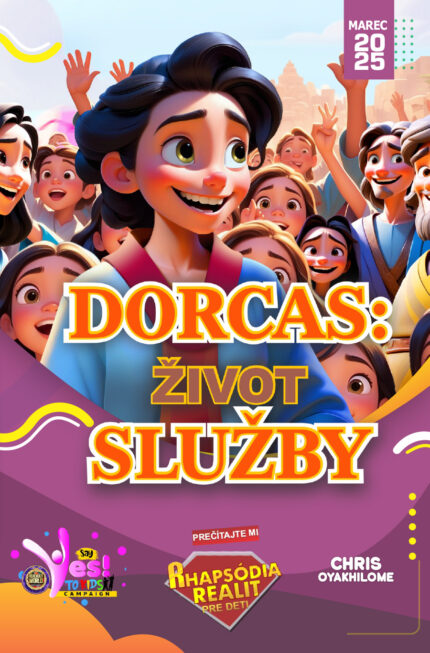 RORK - DORCAS: ŽIVOT SLUŽBY – SLOVAK - MAREC 2025