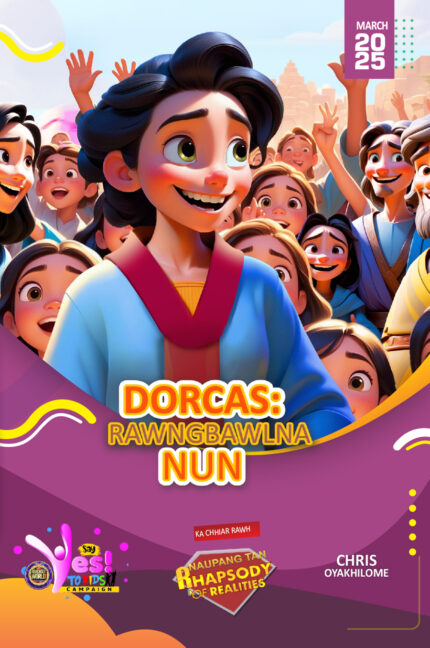 RORK - DORCAS: RAWNGBAWLNA NUN – MIZO - MARCH 2025