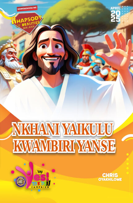 RORK - NKHANI YAIKULU KWAMBIRI YANSE – CHICHEWA - APRIL 2025