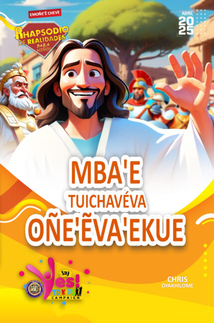 RORK - MBA'E TUICHAVÉVA OÑE'ẼVA'EKUE – GUARANI - ABRIL 2025