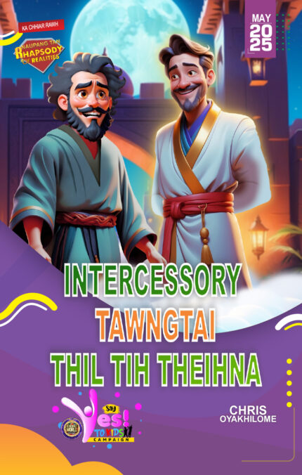 RORK - INTERCESSORY TAWNGTAI THIL TIH THEIHNA – MIZO - MAY 2025
