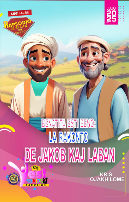 RORK - BENATITA ESTI BENO: LA RAKONTO DE JAKOB KAJ LABAN – ESPERANTO - JULIO 2025