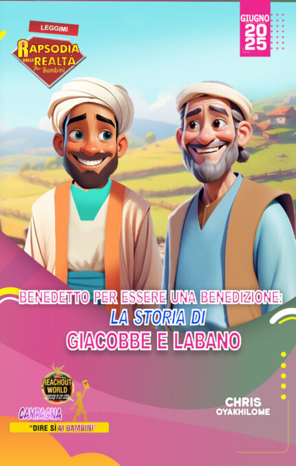 RORK - BENEDETTO PER ESSERE UNA BENEDIZIONE: LA STORIA DI GIACOBBE E LABANO – ITALIAN - GIUGNO 2025