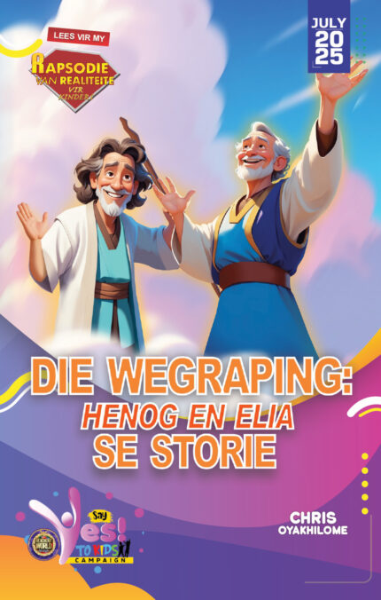 RORK - DIE WEGRAPING: HENOG EN ELIA SE STORIE – AFRIKAANS - AFRIKAANS