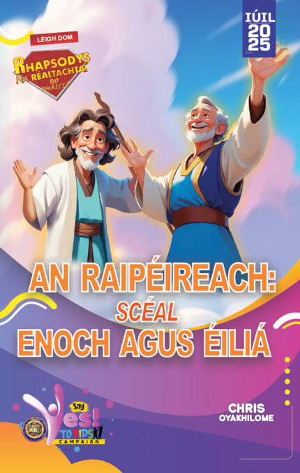 RORK - AN RAIPÉIREACH: SCÉAL ENOCH AGUS ÉILIÁ – IRISH - IÚIL 2025