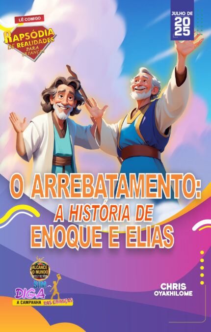 RORK - O ARREBATAMENTO: A HISTÓRIA DE ENOQUE E ELIAS – PORTUGUESE - JULHO DE 2025