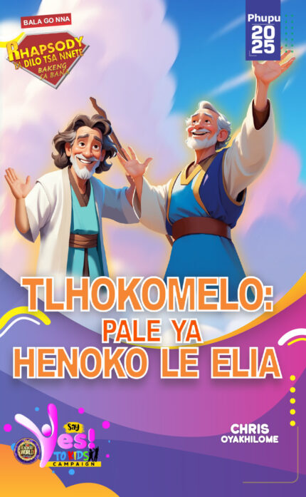 RORK - TLHOKOMELO: PALE YA HENOKO LE ELIA – SEPEDI - PHUPU 2025