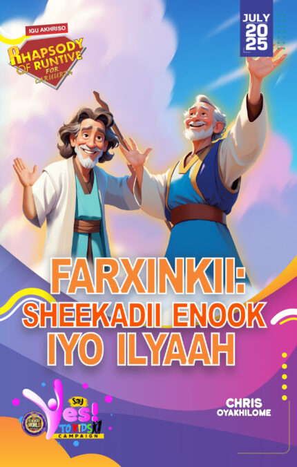 RORK - FARXINKII: SHEEKADII ENOOK IYO ILYAAH – SOMALI -  JULY 2025