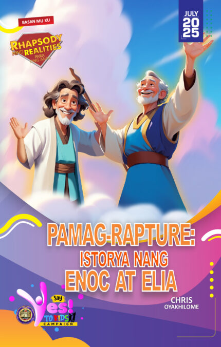ING PAMAG-RAPTURE: ING ISTORYA NANG ENOC AT ELIA – KAPAMPANGAN - JULY 2025