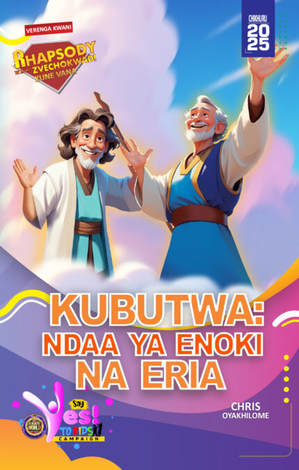 RORK - KUBUTWA: NDAA YA ENOKI NA ERIA – NDAU - CHIKHURU 2025