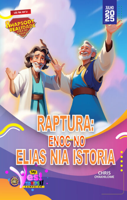 RORK - RAPTURA: ENOC NO ELIAS NIA ISTORIA – TETUM - JULHO 2025