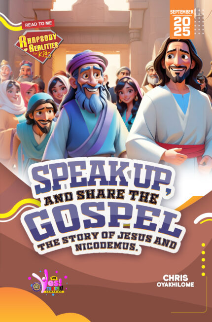 RORK - SPEAK UP, SHARE THE GOSPEL LESSONS FROM NICODEMUS AND JESUS’ STORY -  SEPTEMBER 2025