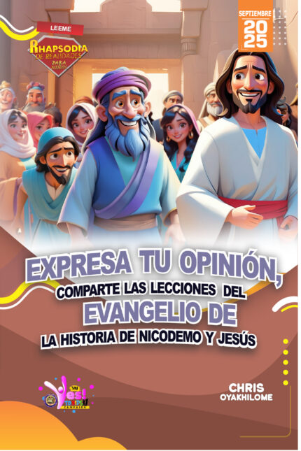 RORK - EXPRESA TU OPINIÓN, COMPARTE LAS LECCIONES DEL EVANGELIO DE LA HISTORIA DE NICODEMO Y JESÚS - SPANISH - SEPTIEMBRE 2025