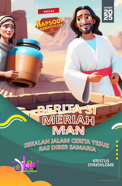 RORK - BERITA SI MERIAH MAN SEKALAN JALAM CERITA YESUS RAS DIBER SAMARIA - BATAK KARO - OKTOBER 2025