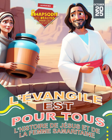 RORK - L’ÉVANGILE EST POUR TOUS : L’HISTOIRE DE JÉSUS ET DE LA FEMME SAMARITAINE - FRENCH-CANADA - OCTOBRE 2025