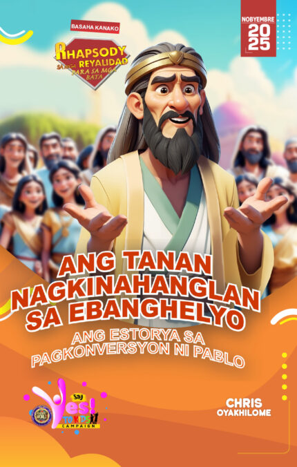 RORK - ANG TANAN NAGKINAHANGLAN SA EBANGHELYO: ANG ESTORYA SA PAGKONVERSYON NI PABLO – CEBUANO - NOBYEMBRE  2025