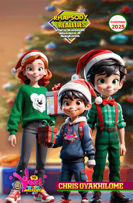 RHAPSODY TI REALITIES PARA KADAGITI NASAPA A NAGBASA – ILOCANO - DISIEMBRE 2025