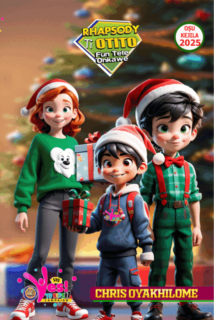 RHAPSODY OF OTITO FUN TETE ONKAWE – YORUBA - DECEMBER 2025