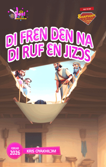 RORK - DI FRƐN DƐN NA DI RUF ƐN JIZƆS – KRIO - FƐBRUARI 2026