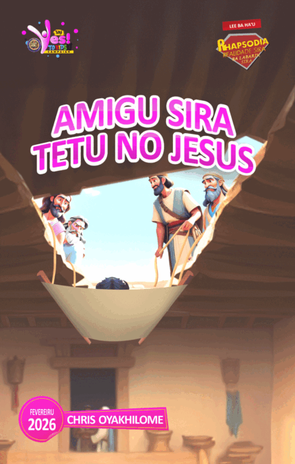 RORK - AMIGU SIRA TETU NO JESUS – TETUM - FEVEREIRU 2026