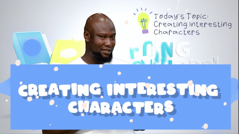 CREATING INTERESTING CHARACTERS